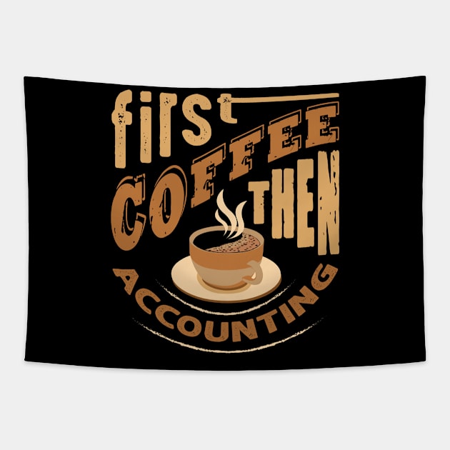 Quote First Coffee Tapestry by Alvd Design