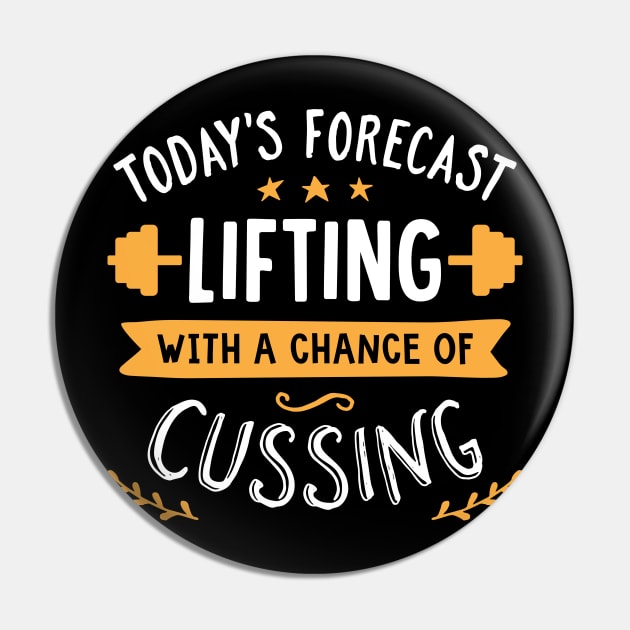 Today's Forecast Lifting With A Chance Of Cussing Pin by brogressproject