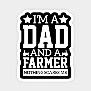 tractors i'm a dad and a farmer fathers humor cool Cultivating Magnet