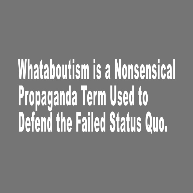 Whataboutism by TheManyFaced