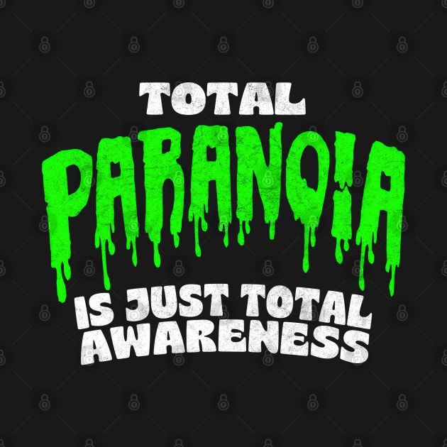 Total Paranoia /// True Crime Fanatic Quote by DankFutura