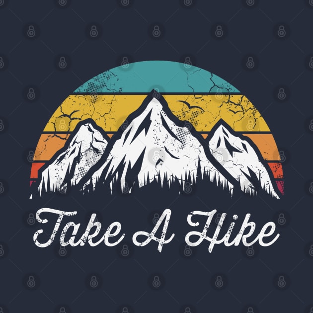 Take A Hike Hiking Mountains Outdoors Explore by E