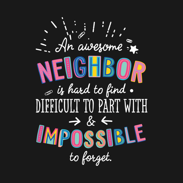 An awesome Neighbor Gift Idea - Impossible to Forget Quote by BetterManufaktur