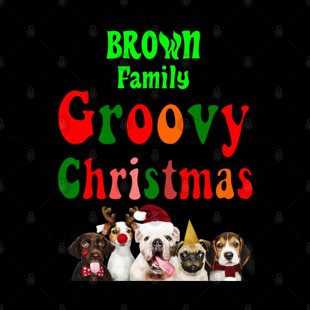 Family Christmas - Groovy Christmas BROWN family, family christmas t shirt, family pjama t shirt by DigillusionStudio