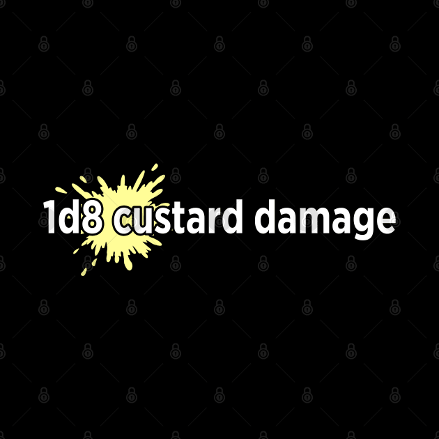 1d8 custard damage by DorkTales