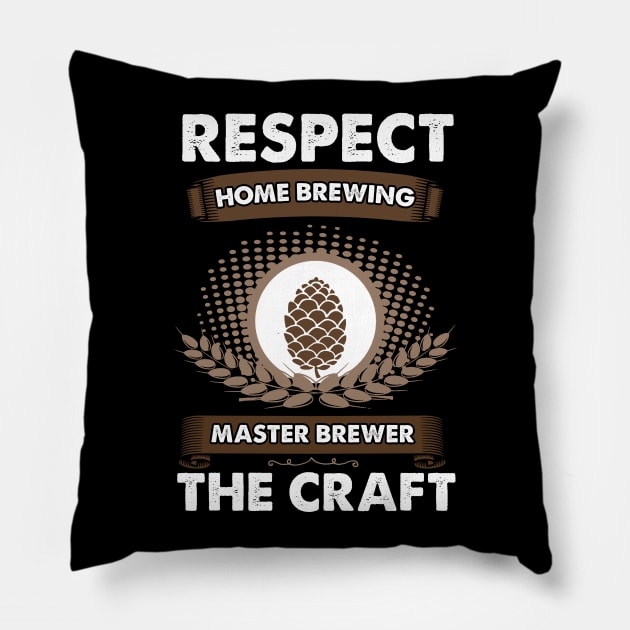 Respect The Craft Home Brewing Master Brewer Pillow by Jonny1223