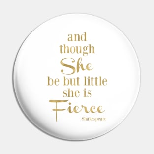 She is Little and Fierce - Gold Pin