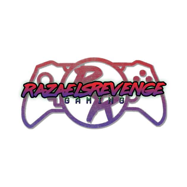 RazaelsRevenge Gaming by RazaelsRevengeGaming