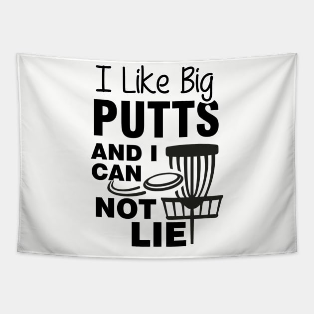 I Like Big Putts and I Cannot Lie Tapestry by Striking Metal Disc Golf