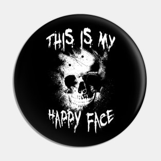 This is my happy face Pin