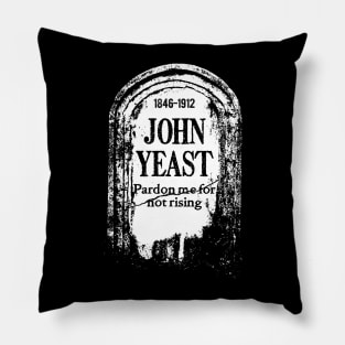 Tombstone "John Yeast" Pillow