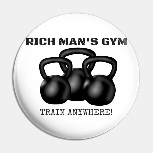 RICH MAN'S GYM Train Anywhere Pin by RichMansGym