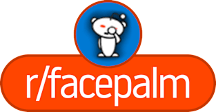 SubReddit: Facepalm Magnet