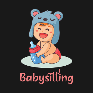 Babysitting T-Shirt