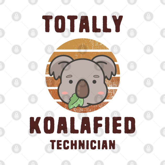 Koalafied Technician by Shirts That Bangs