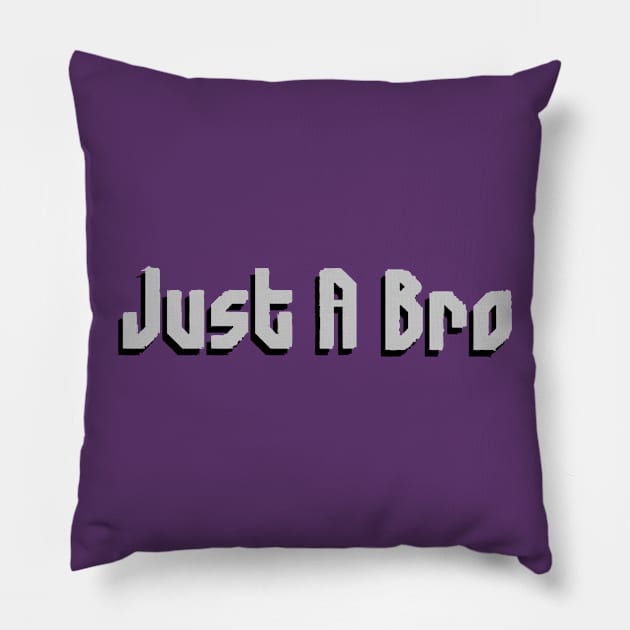 JUST A BRO- COLOR Pillow by Just Us Bros Podcast