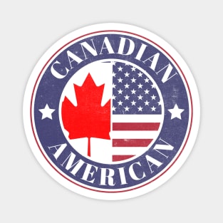 Proud Canadian-American Badge - Canada Flag Magnet