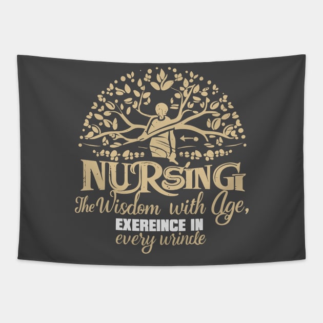 Geriatric Nurse,Experience in Every Wrinkle Tapestry by YuriArt