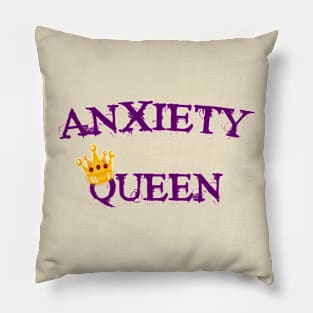 Anxiety Queen Crown Pillow