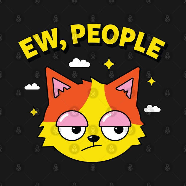 EW PEOPLE cute cat by Nyambie