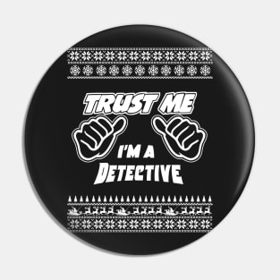 Trust Me, I’m a DETECTIVE – Merry Christmas Pin
