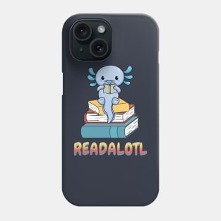 Readalotl Design - For Those Who Love Reading and Axolotls Phone Case