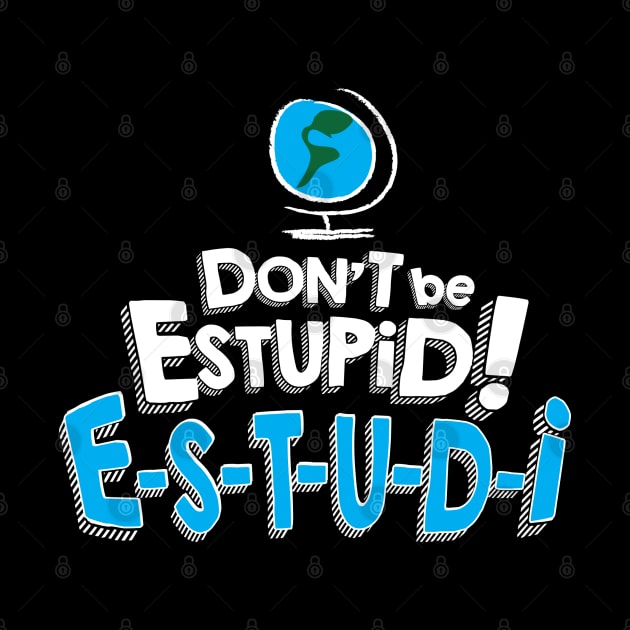 Don't Be Estupid! by RG Comedy