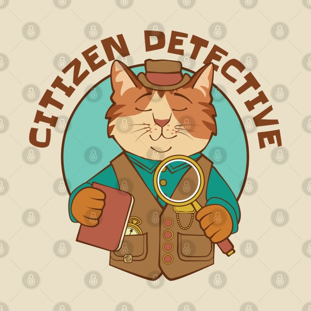 Citizen Detective Cat by Sue Cervenka