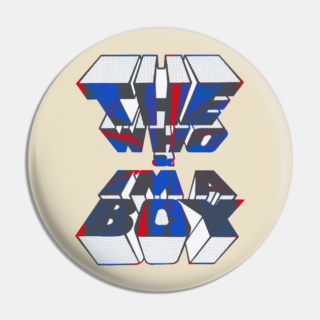 Im a Boy the Who Pin by HAPPY TRIP PRESS