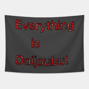 Everything is Daijoubu - Red Tapestry