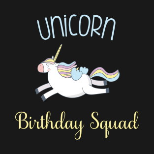 Unicorn Birthday Squad with Rainbow Unicorn T-Shirt