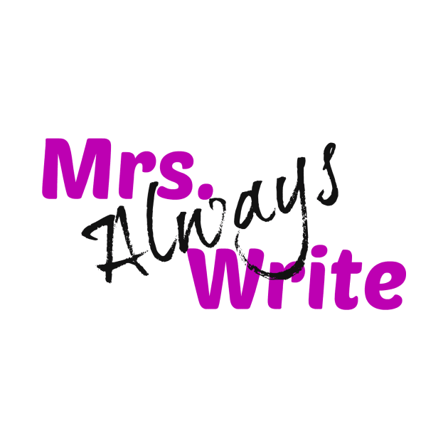 Mrs. Always Write (Purple) by Margarita