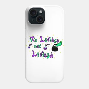 it's leviosa not leviosà Phone Case