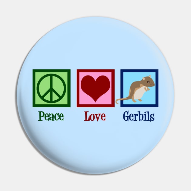 Peace Love Gerbils Pin by epiclovedesigns