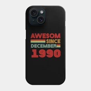 33th birthday awesom since december 1990 Phone Case