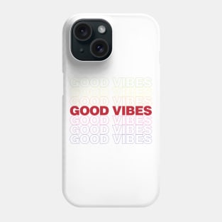 Good Vibes Phone Case