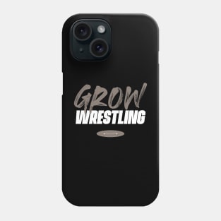 Grow wrestling Phone Case