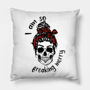 I'm So Freaking Merry, Christmas Skeleton Pillow