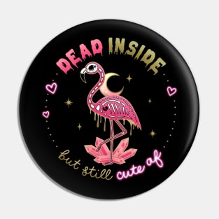 Dead Inside but still Cute AF Skeleton Flamingo w/ Moon & Crystals Pin