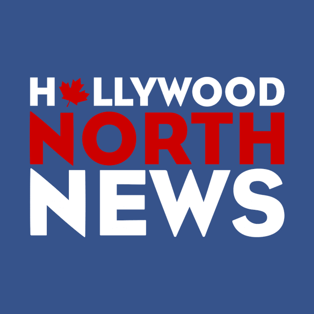 Hollywood North News by DVL
