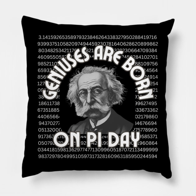 Geniuses are born on Pi Day-2024 Birthday Pillow by ARTSYVIBES111