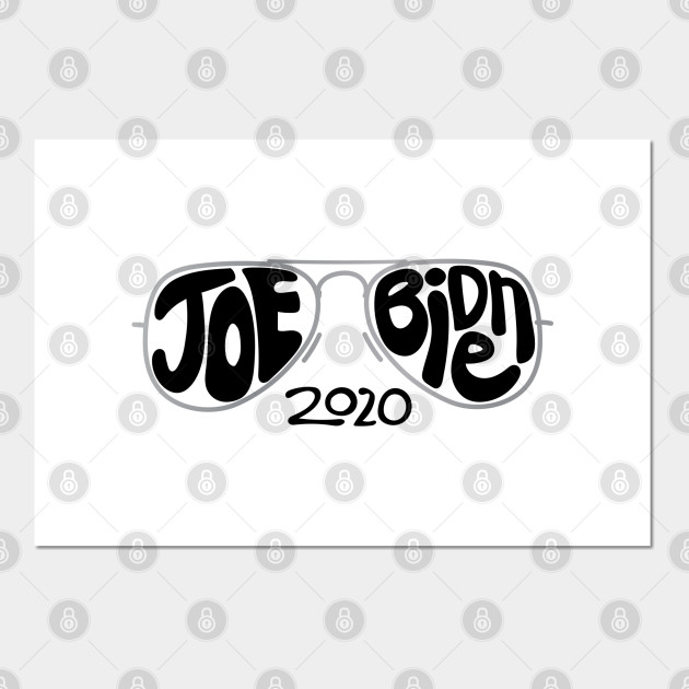 Joe Biden 2020 Sunglasses Hand Drawn Illustration Joe Biden 2020 Posters And Art Prints Teepublic