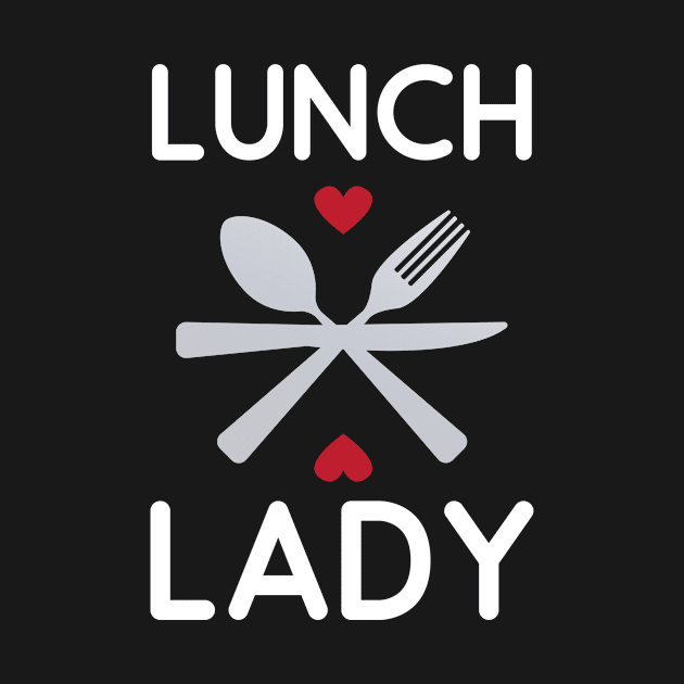 Lunch Lady by TheBestHumorApparel