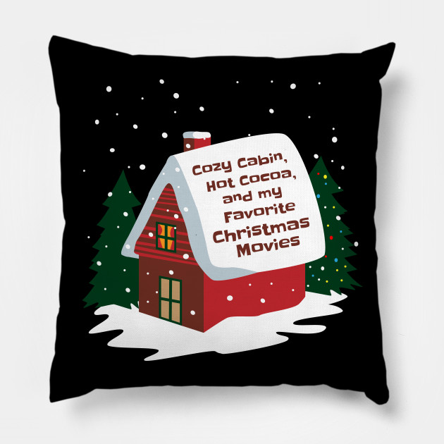 Cozy Cabin Cocoa And Christmas Movies Christmas Movies