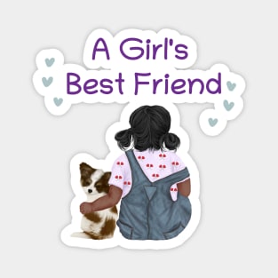 A Girl's Best Friend Magnet