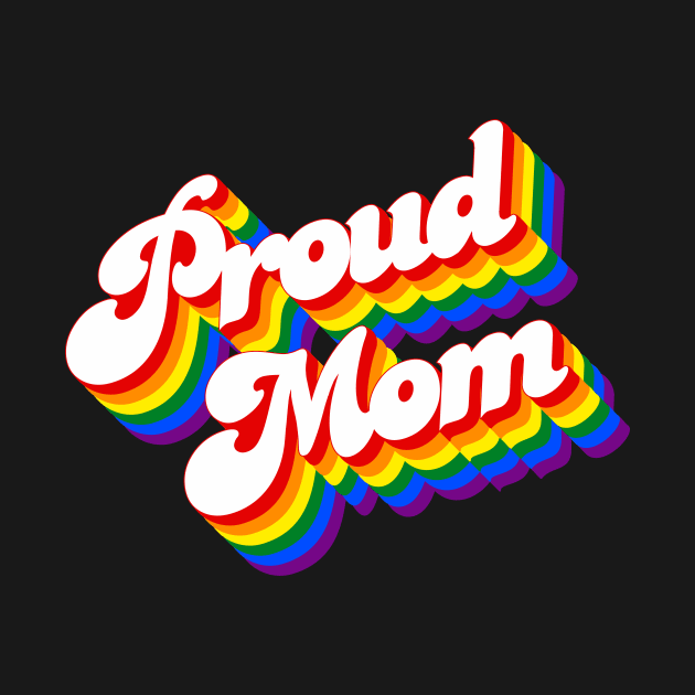 Proud Mom LGBTQ by Jennifer