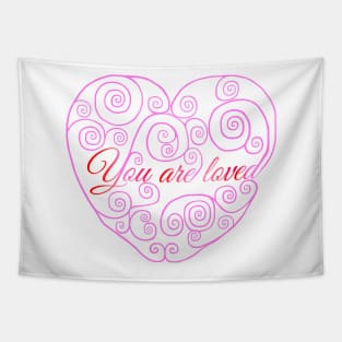 You are Loved Pink Heart Tapestry