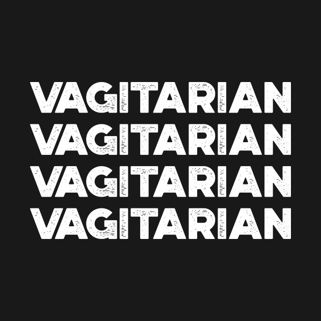 Vagitarian White Funny by truffela