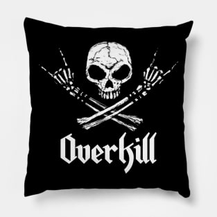 Overkill Pillow