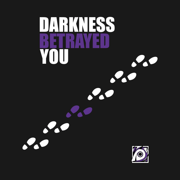 Darkness Betrayed You by cleverlynot